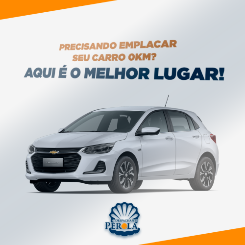 PRECISANDO EMPLACAR SEU CARRO 0KM - Despachante